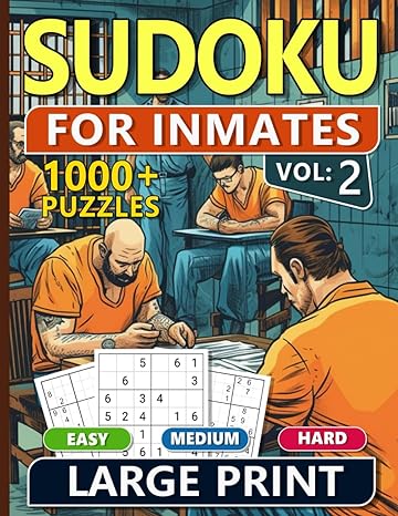 1000 Sudoku For Inmates Men Vol 2 Easy, Medium & Hard Puzzles For Adults With Solutions, Fun And Brain-Challenging Puzzle Activity, Puzzlers Books For Beginners And Advanced - Corrections Bookstore