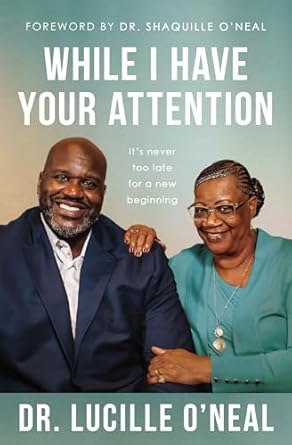 While I Have Your Attention: It's Never Too Late for a New Beginning - Corrections Bookstore
