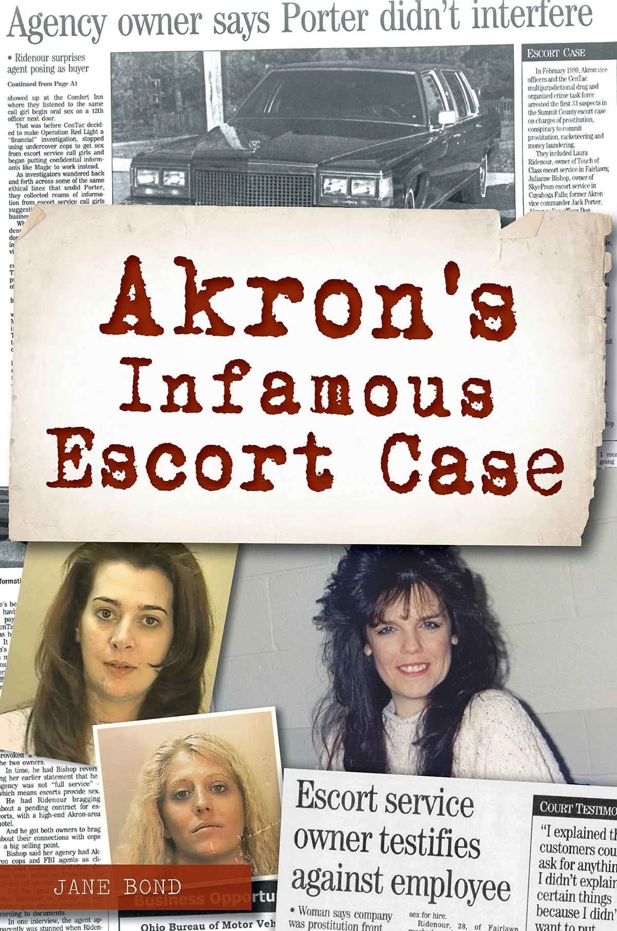 Akron's Infamous Escort Case - Corrections Bookstore