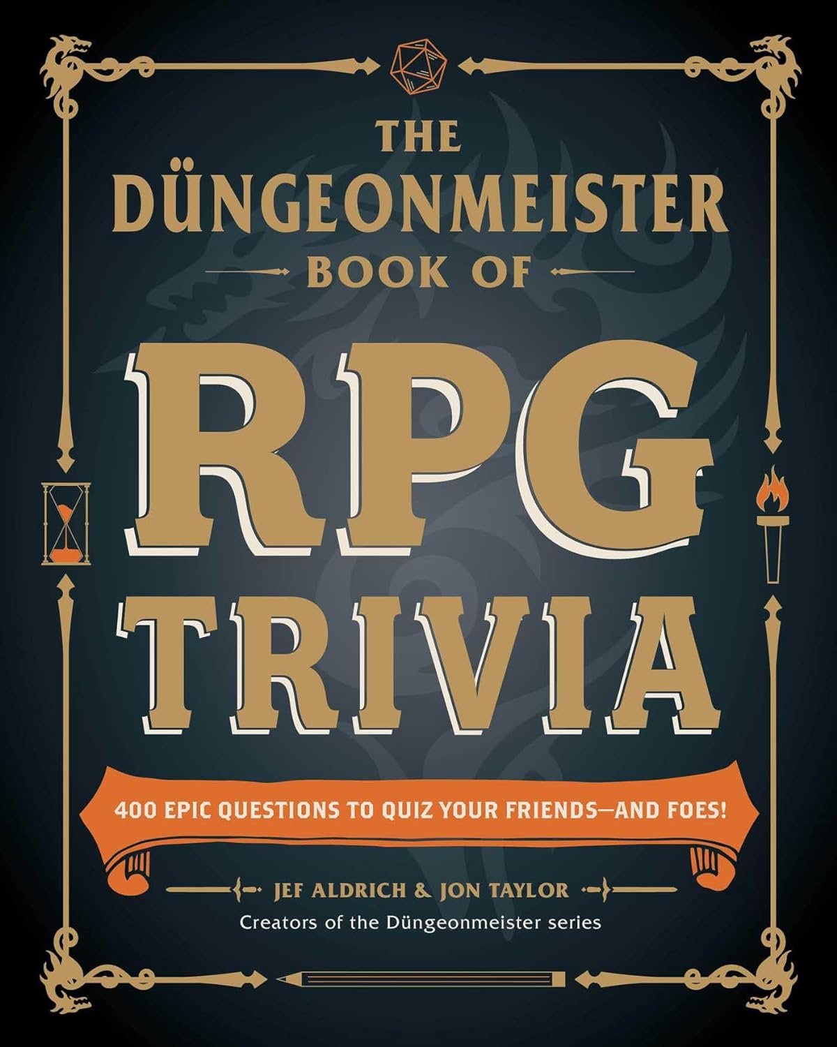 The Düngeonmeister Book of RPG Trivia: 400 Epic Questions to Quiz Your Friends--And Foes! - Corrections Bookstore