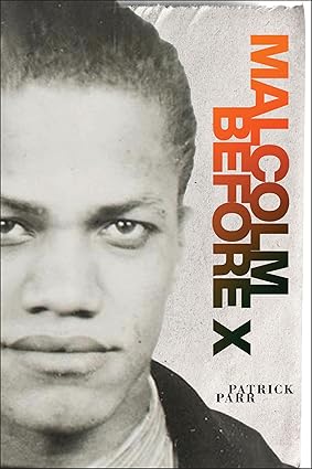 Malcolm Before X - Corrections Bookstore