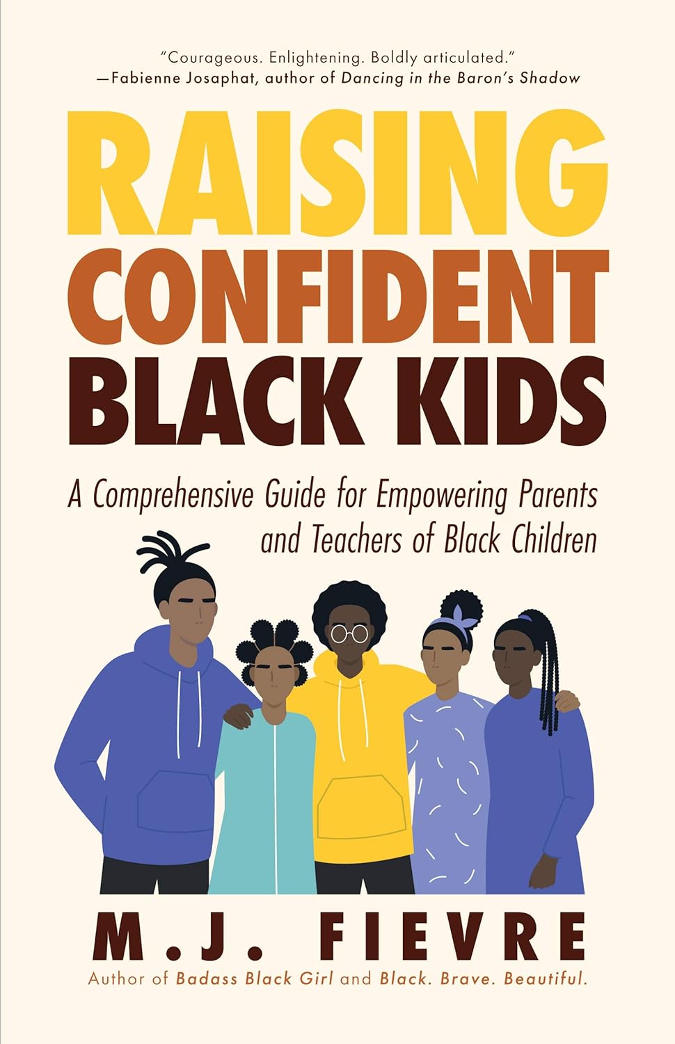 Raising Confident Black Kids: A Comprehensive Guide for Empowering Parents and Teachers of Black Children (Teaching Resource, Gift for Parents, Adol - Corrections Bookstore