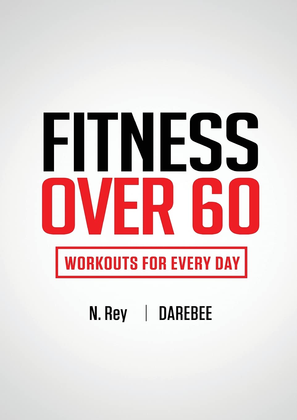 Fitness Over 60: Workouts For Every Day - Corrections Bookstore