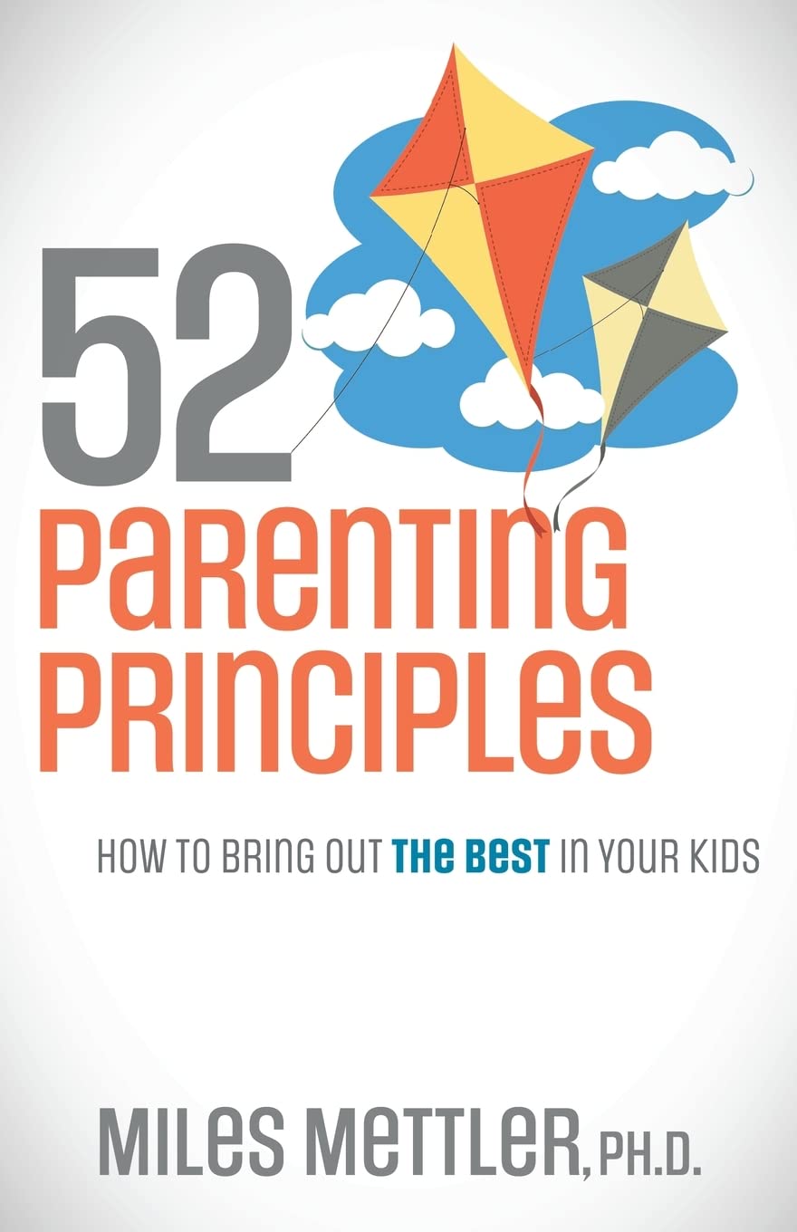 52 Parenting Principles How to Bring Out the Best in Your Kids - Corrections Bookstore