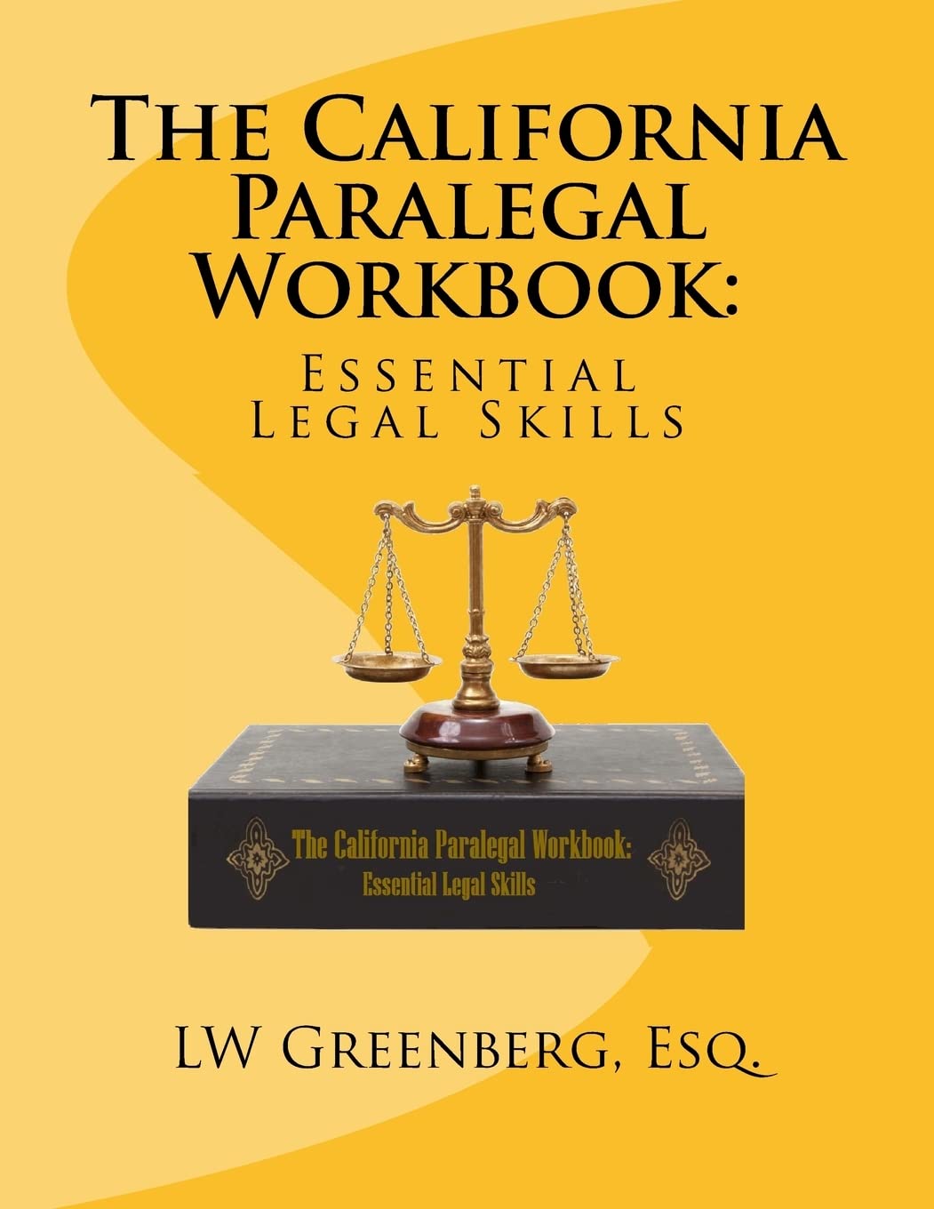 The California Paralegal Workbook: Essential Legal Skills - Corrections Bookstore