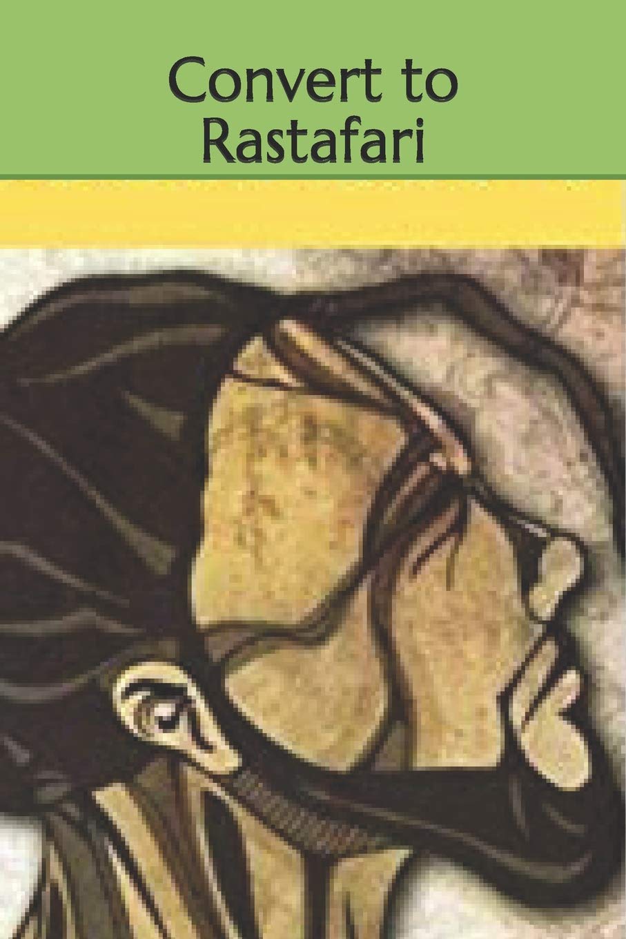 Convert to Rastafari - Corrections Bookstore