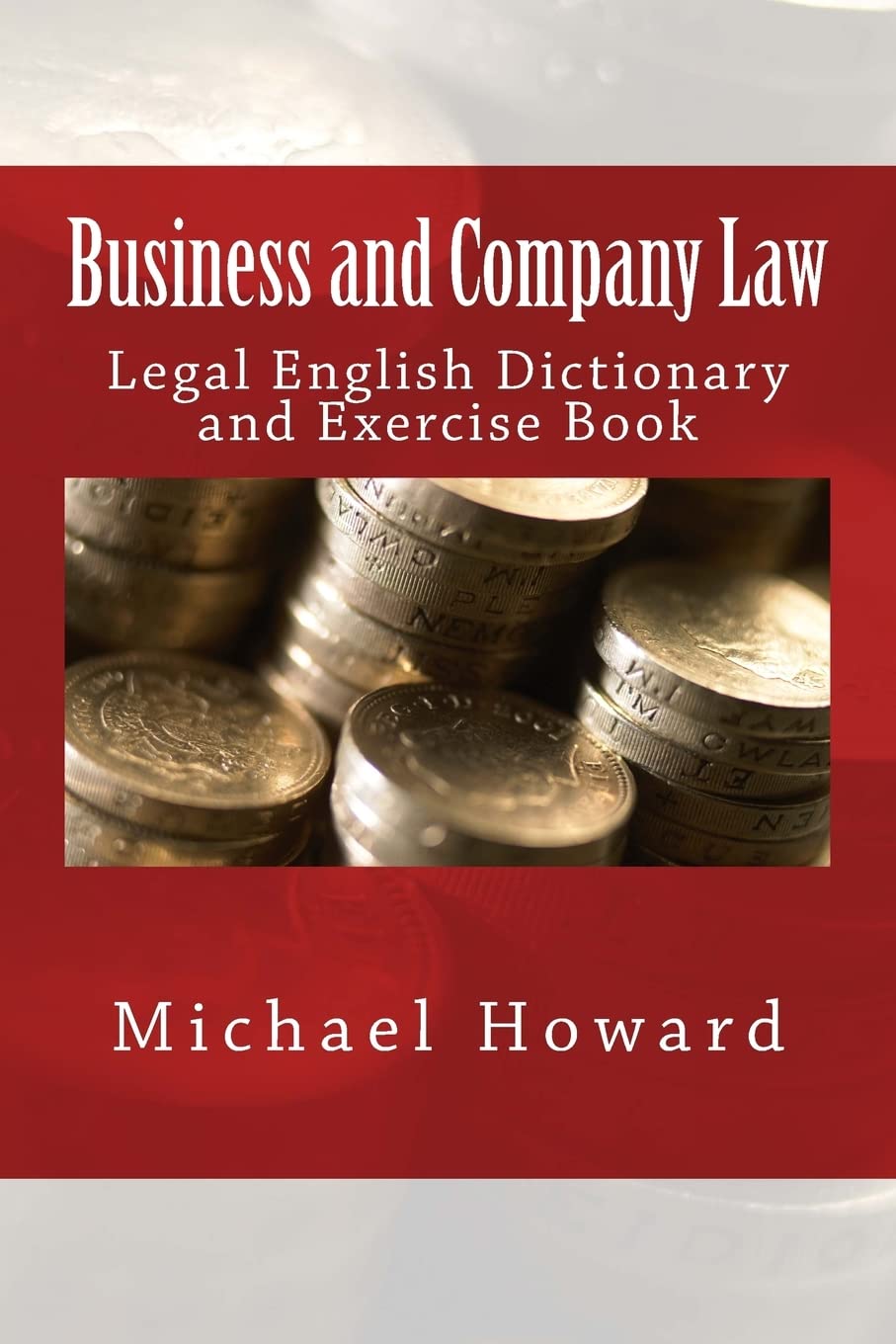 Business and Company Law: Legal English Dictionary and Exercise Book - Corrections Bookstore