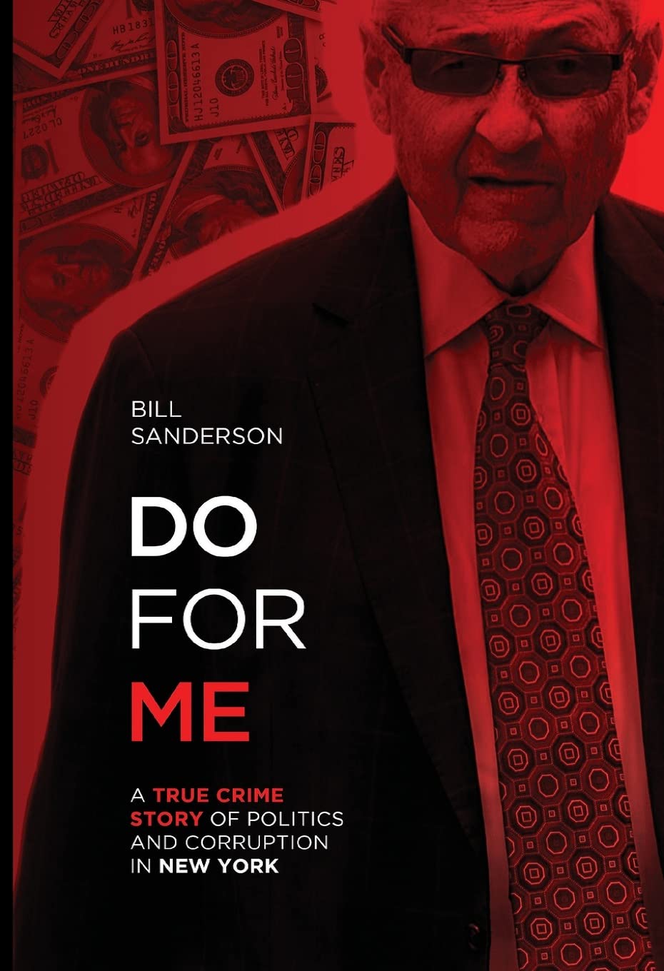 Do For Me - A True Crime Story Of Politics And Corruption In New York - Corrections Bookstore