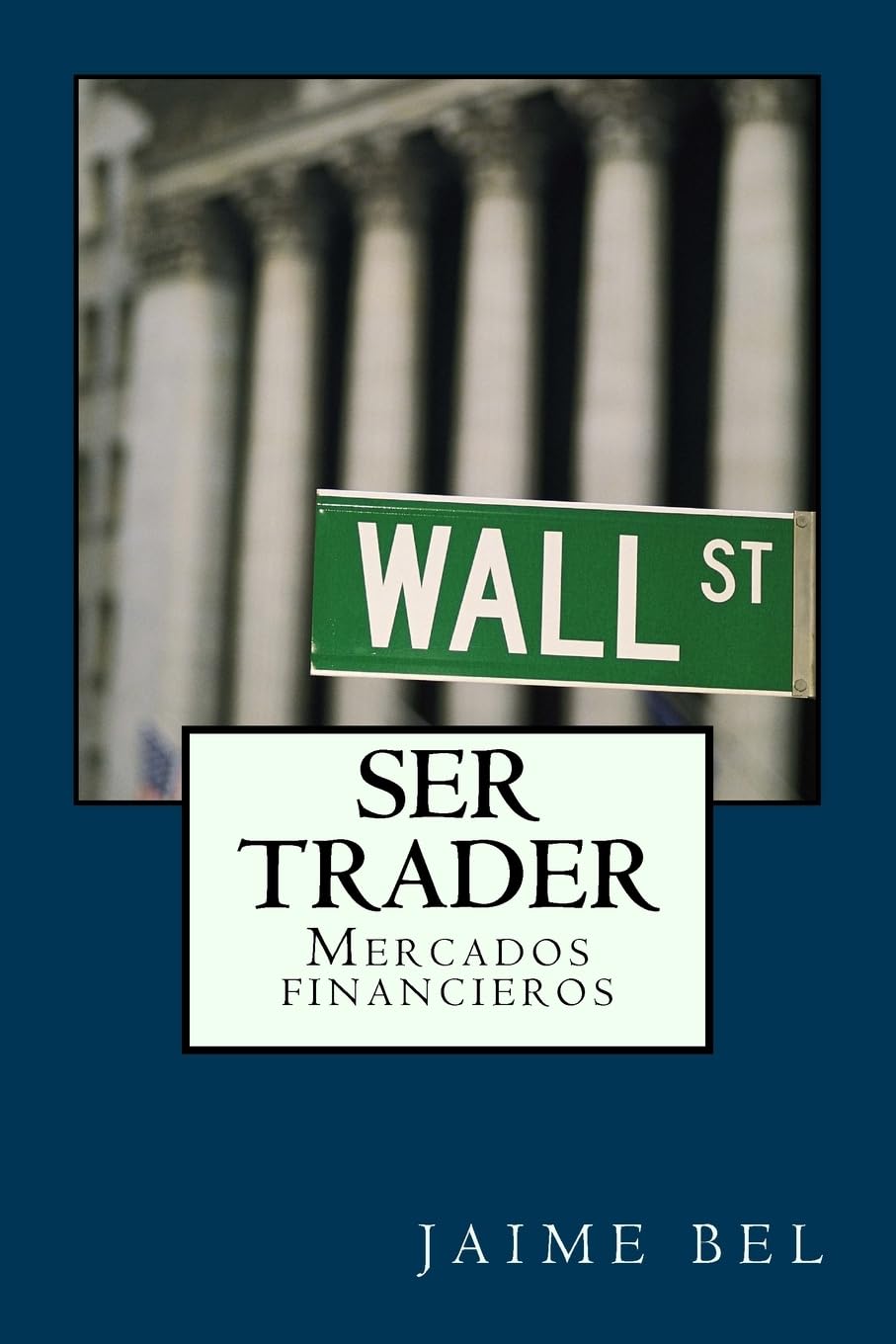 Ser trader (Spanish Edition) - Corrections Bookstore