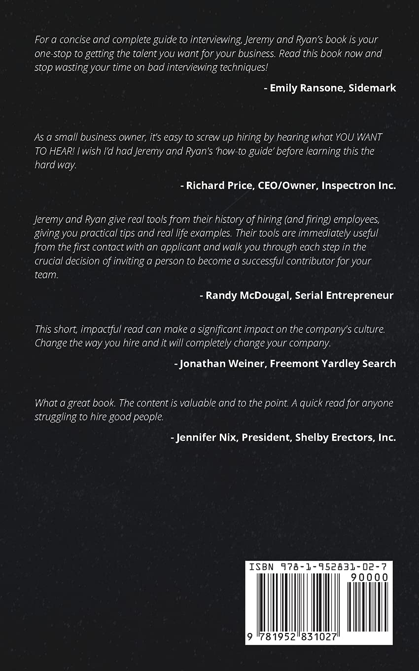 How to Hire the Ones You Won't Want to Fire SureShot Books Publishing LLC