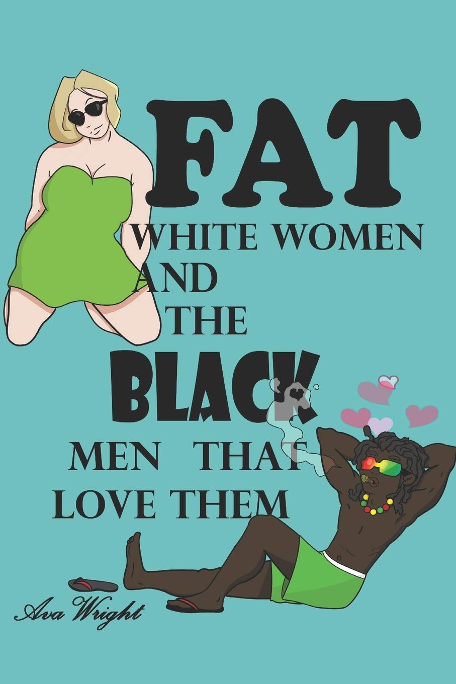 Fat White Women and The Black Men That Love Them: Mark & Tess: Three Little Birds - Corrections Bookstore