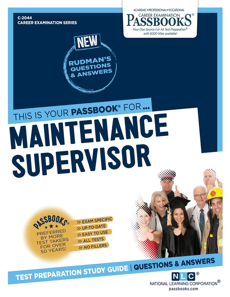 Maintenance Supervisor (C-2044): Passbooks Study Guide (2044) (Career Examination Series) - Corrections Bookstore