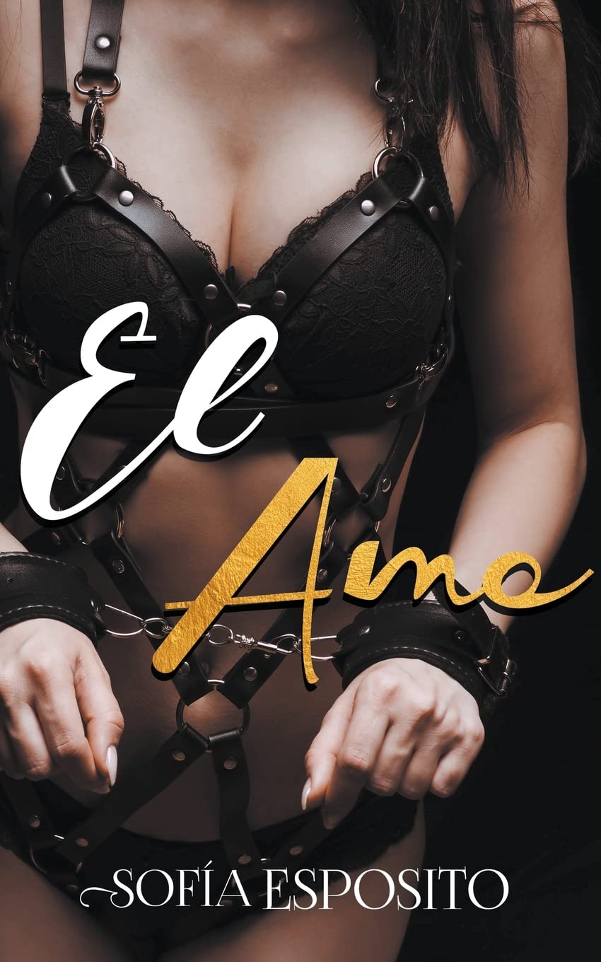 El Amo (Relatos Salvajes, Novela Romántica Erótica Negra de Viajes en Español, de Colombia A Nueva York) (Spanish Edition) - Corrections Bookstore