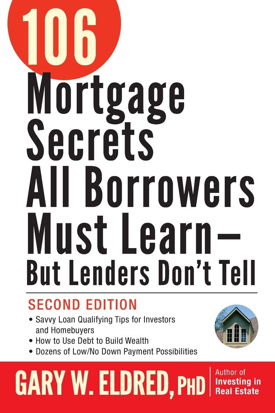 106 Mortgage Secrets All Borrowers Must Learn -- But Lenders Don't Tell - Corrections Bookstore
