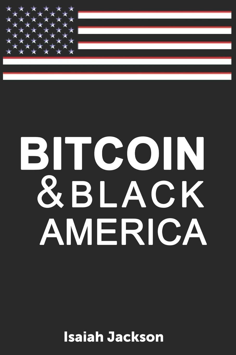 Bitcoin & Black America Business & Money Isaiah Jackson