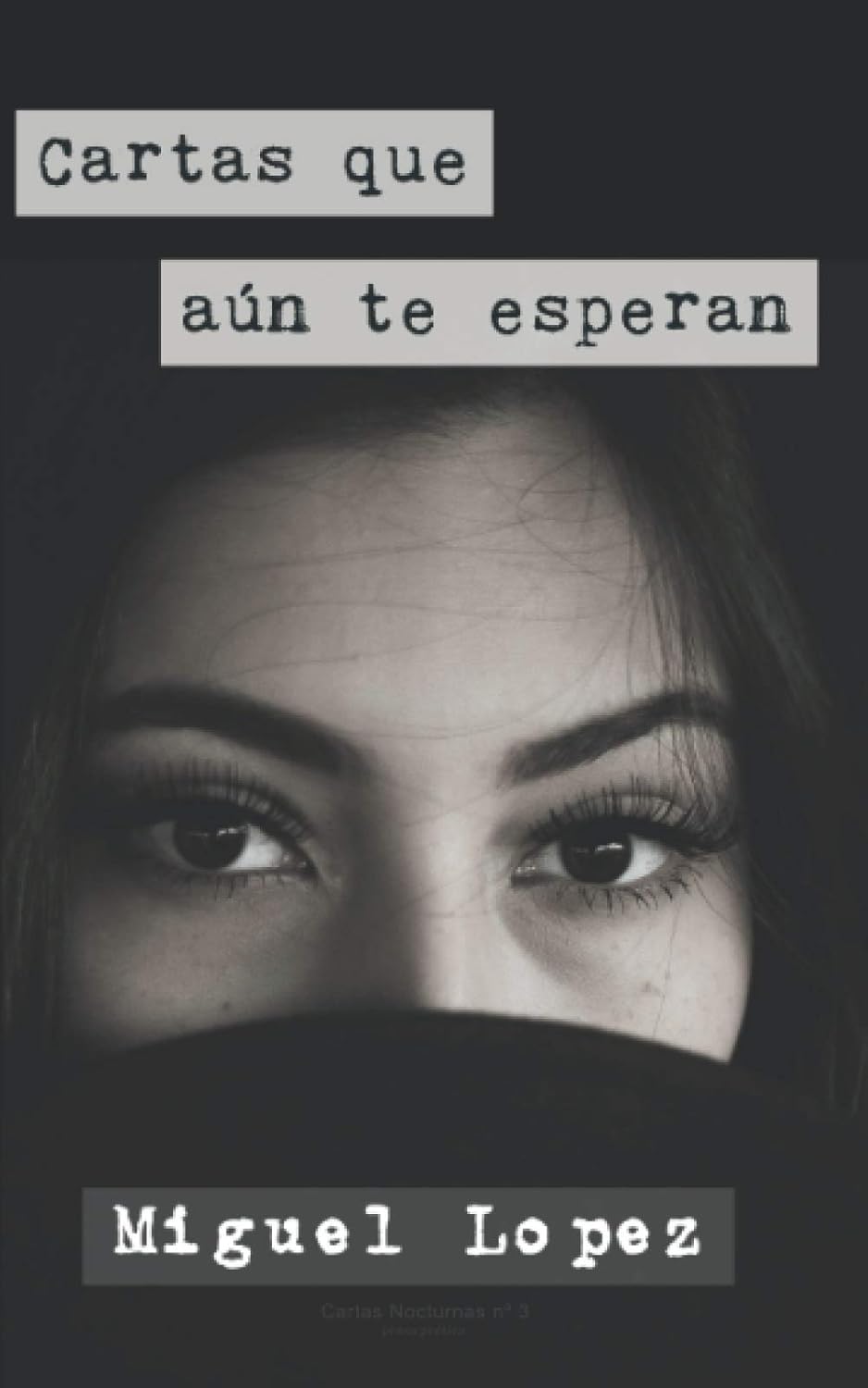 Cartas que aún te esperan (Prosa Poética) (Cartas Nocturnas) (Spanish Edition) - Corrections Bookstore