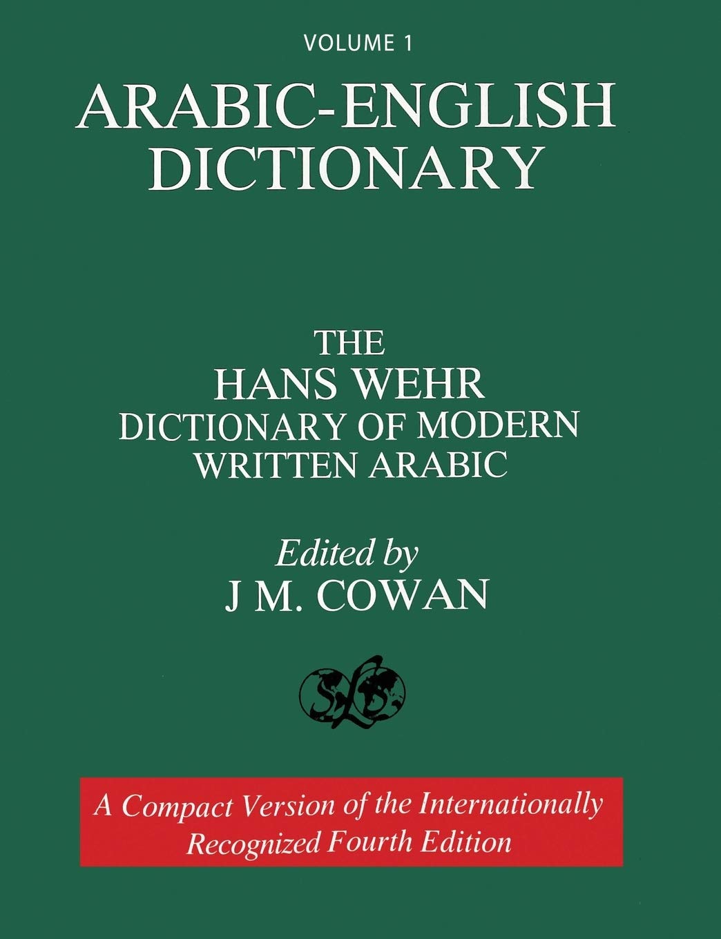 Volume 1: Arabic-English Dictionary: The Hans Wehr Dictionary of Modern Written Arabic. Fourth Edition. - Corrections Bookstore