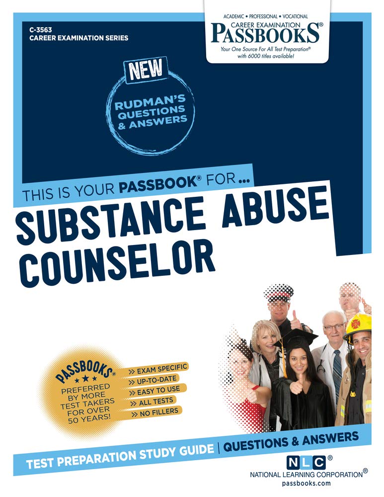 Substance Abuse Counselor: Passbooks Study Guide (Career Examination; Passbook, 3563) - Corrections Bookstore