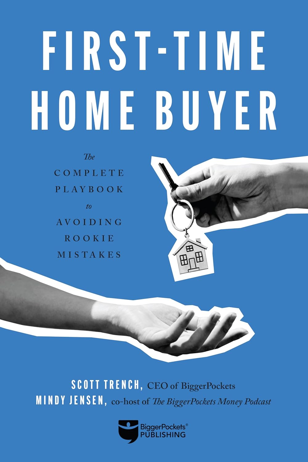 First-Time Home Buyer: The Complete Playbook to Avoiding Rookie Mistakes - Corrections Bookstore