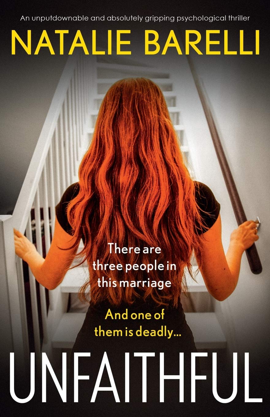 Unfaithful: An unputdownable and absolutely gripping psychological thriller - Corrections Bookstore