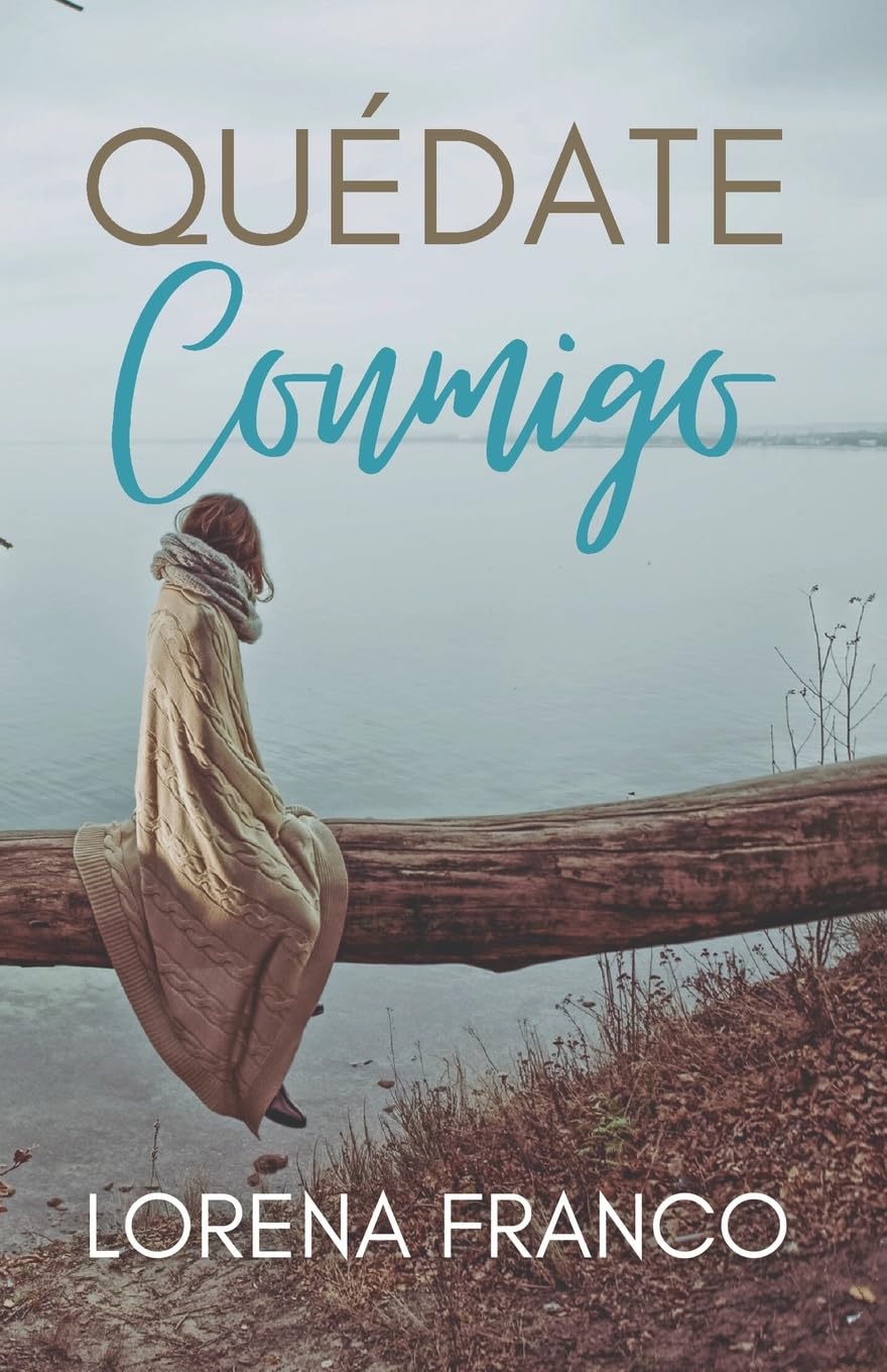 Quedate conmigo (Spanish Edition) - Corrections Bookstore