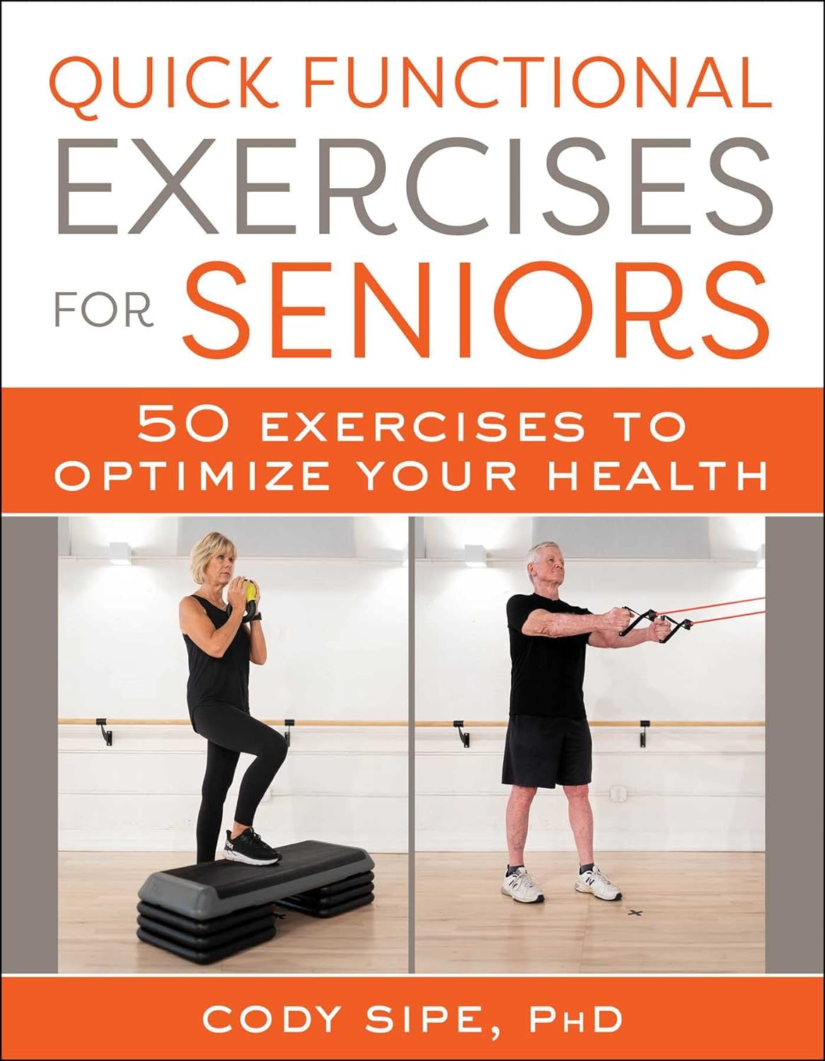Quick Functional Exercises for Seniors: 50 Exercises to Optimize Your Health - Corrections Bookstore