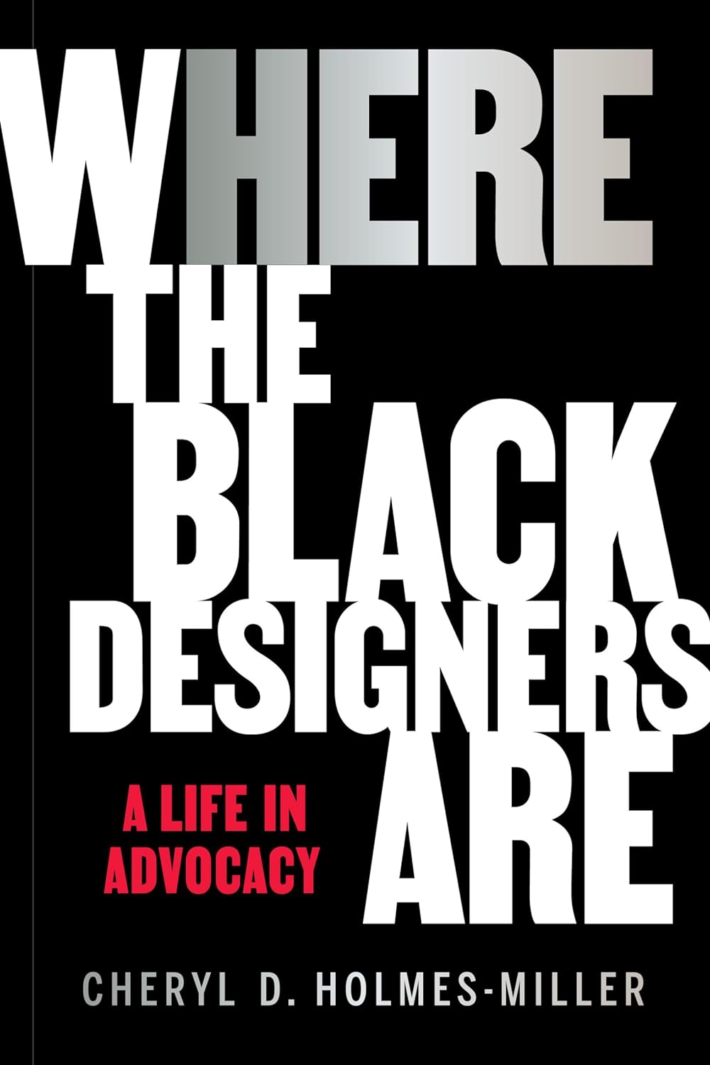 HERE: Where the Black Designers Are Princeton Architectural Press