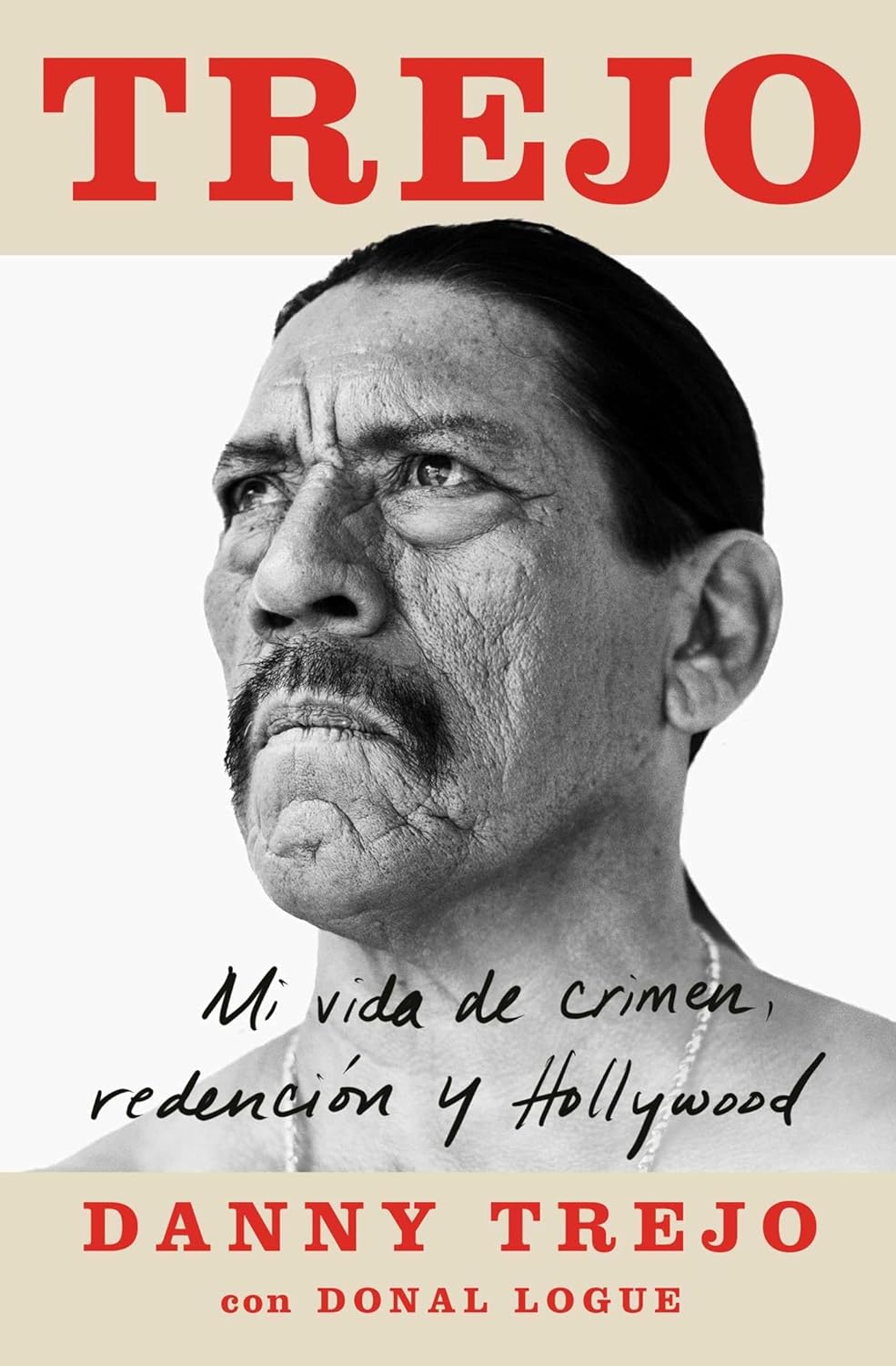 Trejo (Spanish edition): Mi vida de crimen, redención y Hollywood (Atria Espanol) - Corrections Bookstore