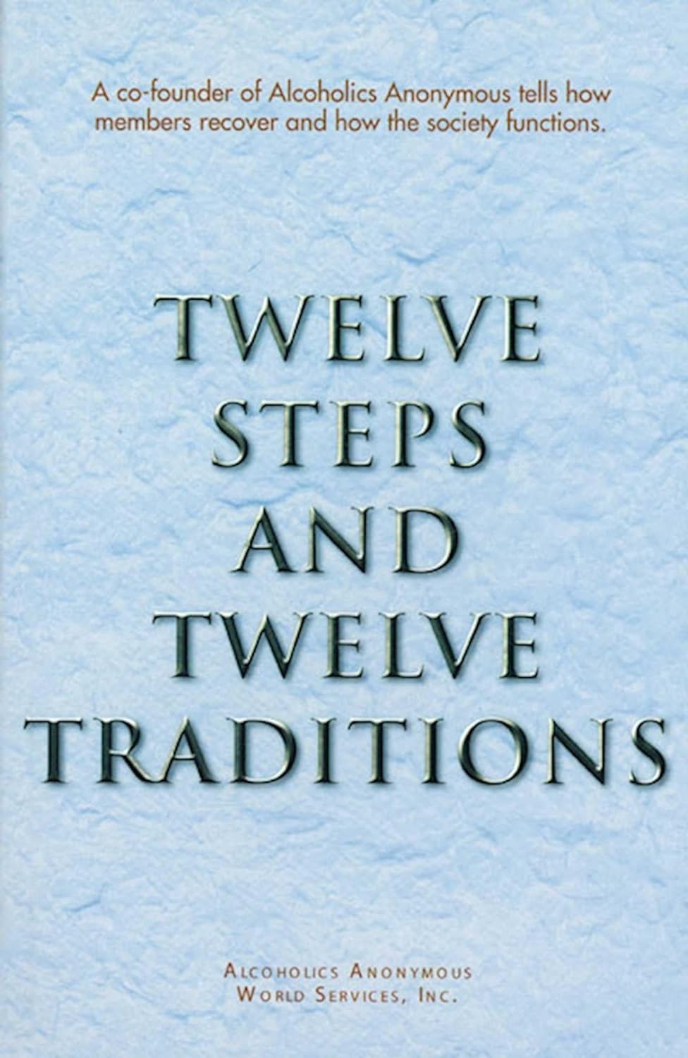 Twelve Steps and Twelve Traditions - Corrections Bookstore