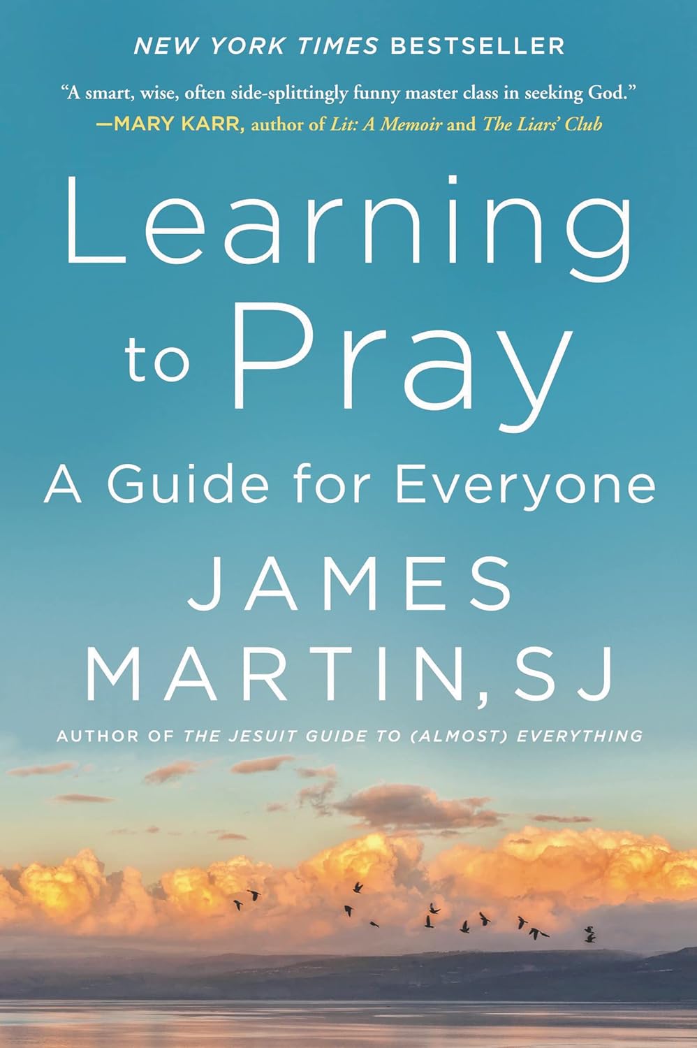 Learning to Pray: A Guide for Everyone by Martin, James - Corrections Bookstore