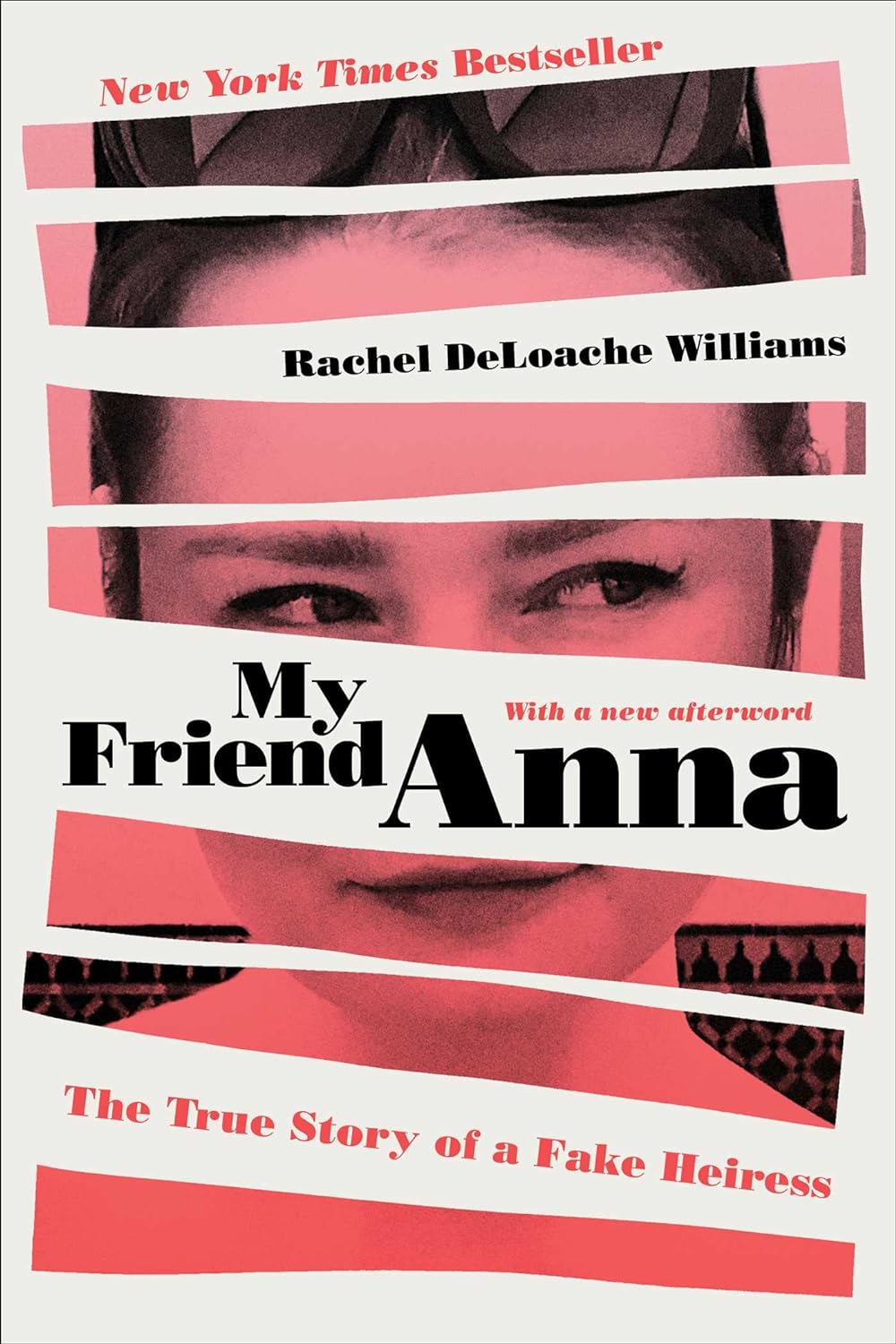 My Friend Anna: The True Story of a Fake Heiress - Corrections Bookstore