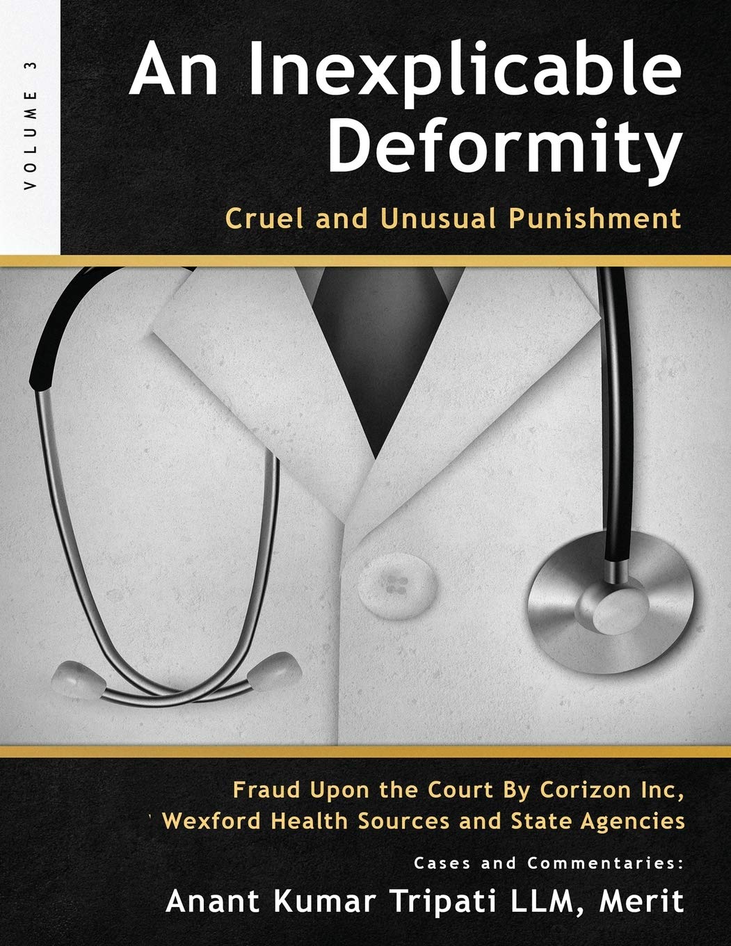 An Inexplicable Deformity: Cruel and Unusual Punishment - Corrections Bookstore