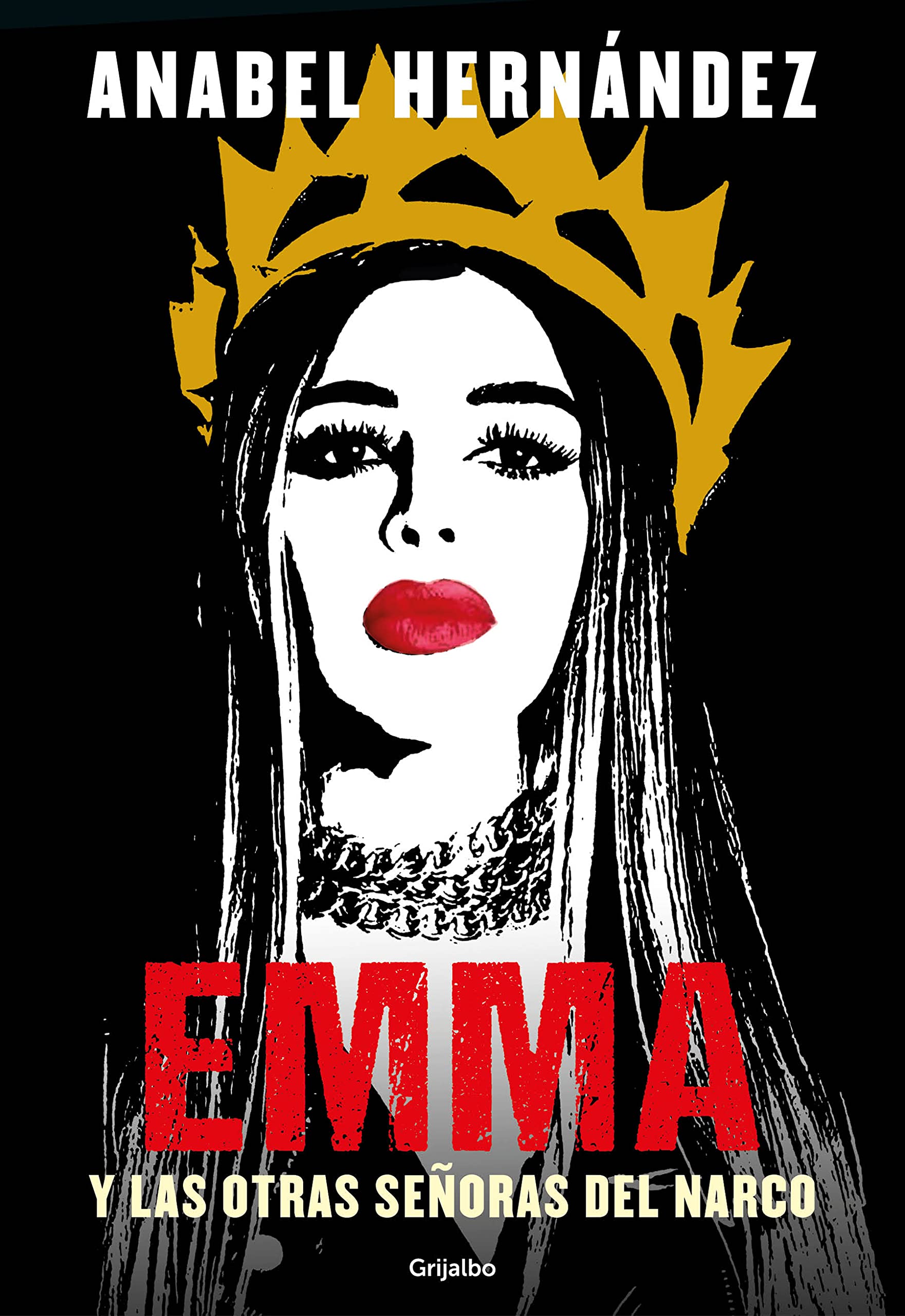 Emma Y Las Otras Señoras del Narco / Emma and Other Narco Women - Corrections Bookstore