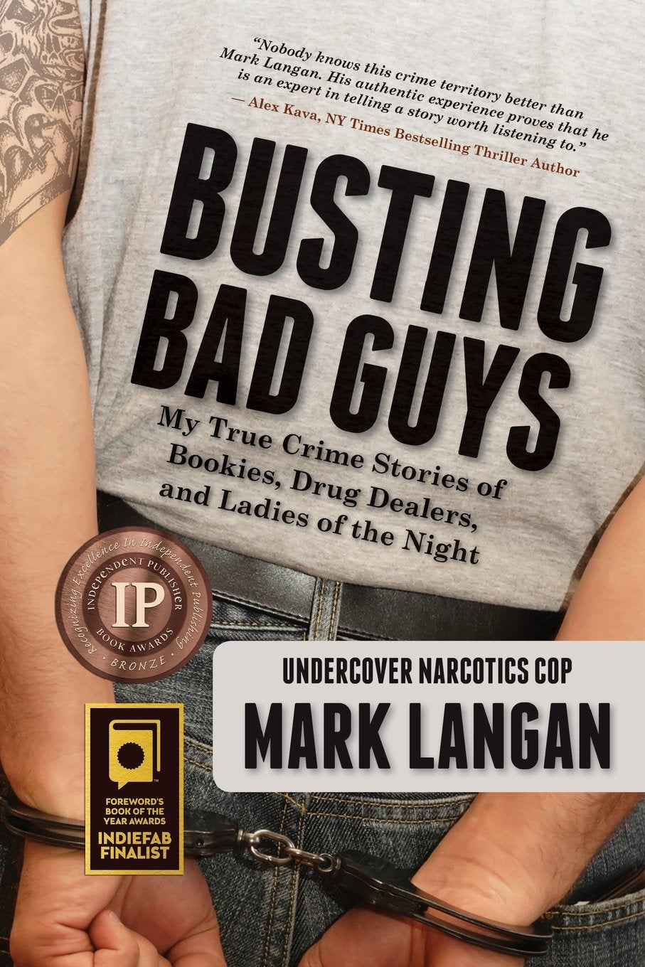 Busting Bad Guys: My True Crime Stories of Bookies, Drug Dealers, and Ladies of the Night - Corrections Bookstore