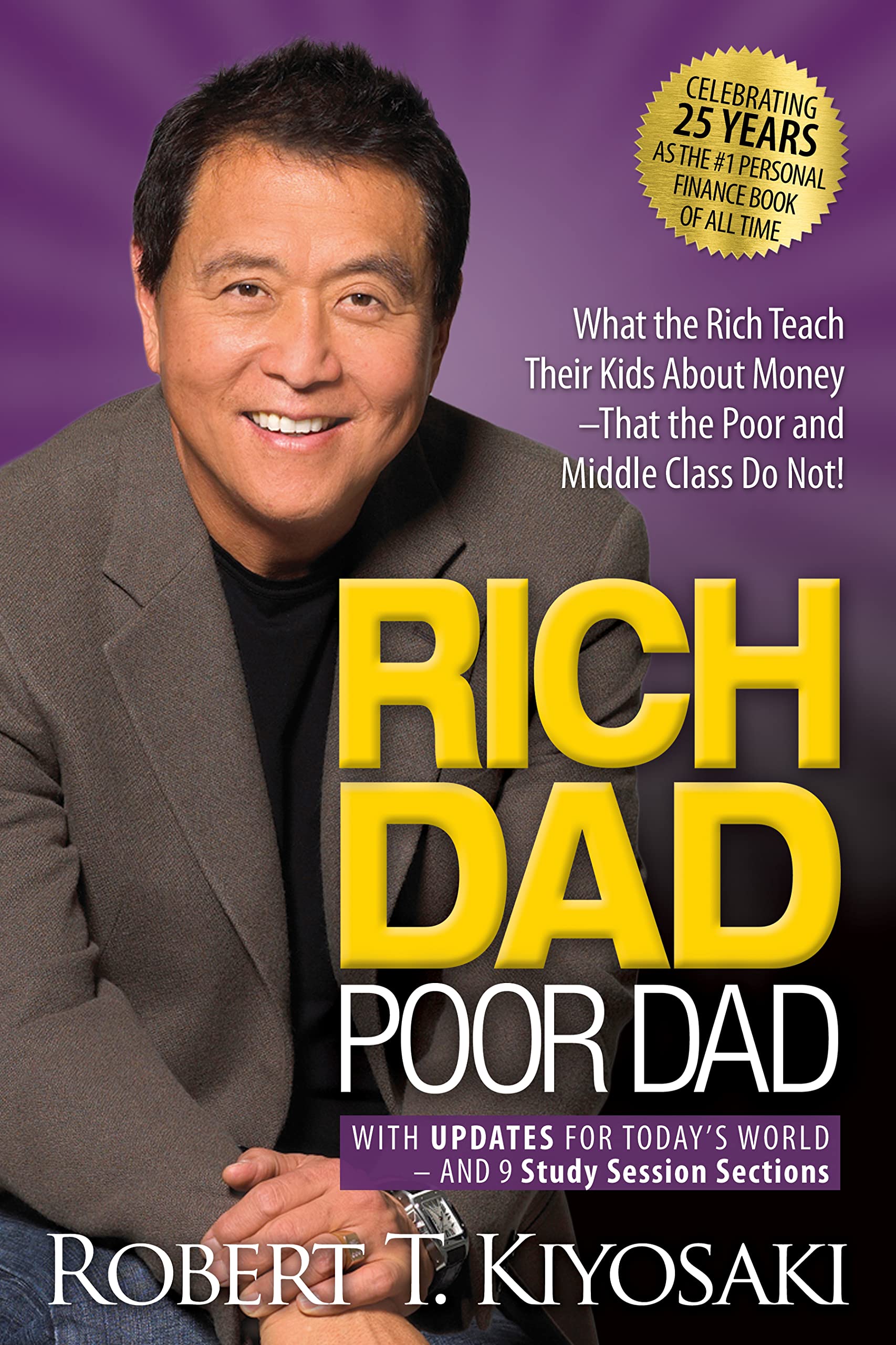 Rich Dad Poor Dad: What the Rich Teach Their Kids about Money That the Poor and Middle Class Do Not! (Anniversary) (25TH ed.) - Corrections Bookstore