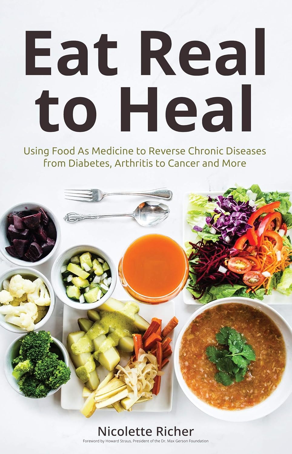 Eat Real to Heal: Using Food As Medicine to Reverse Chronic Diseases from Diabetes, Arthritis, Cancer and More (Breast cancer gift) - Corrections Bookstore