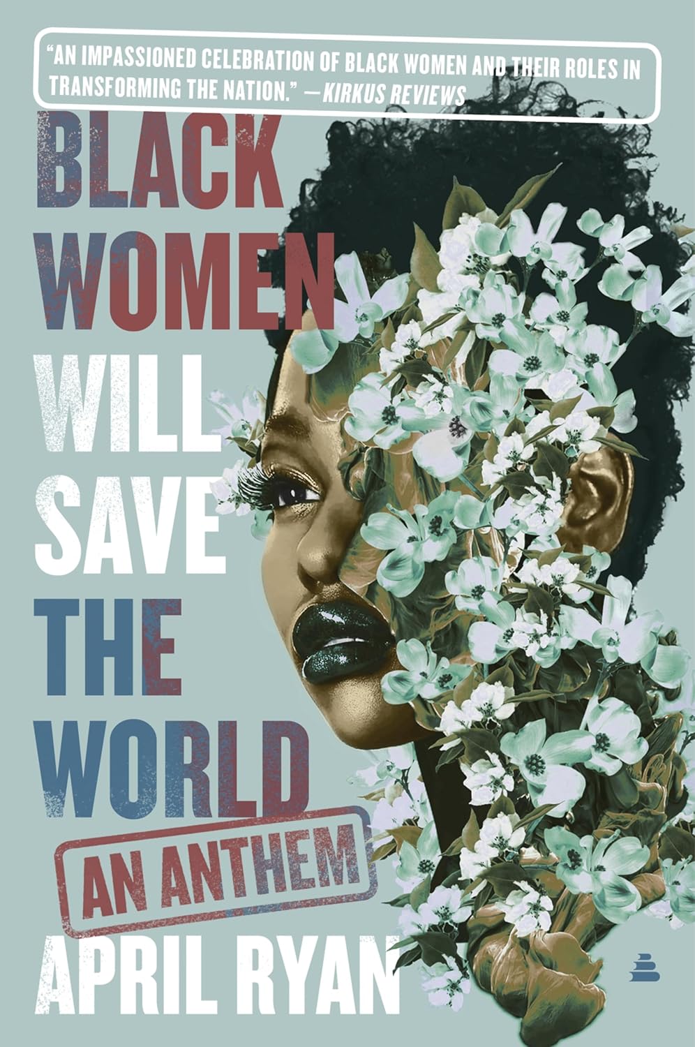 Black Women Will Save the World: An Anthem Amistad