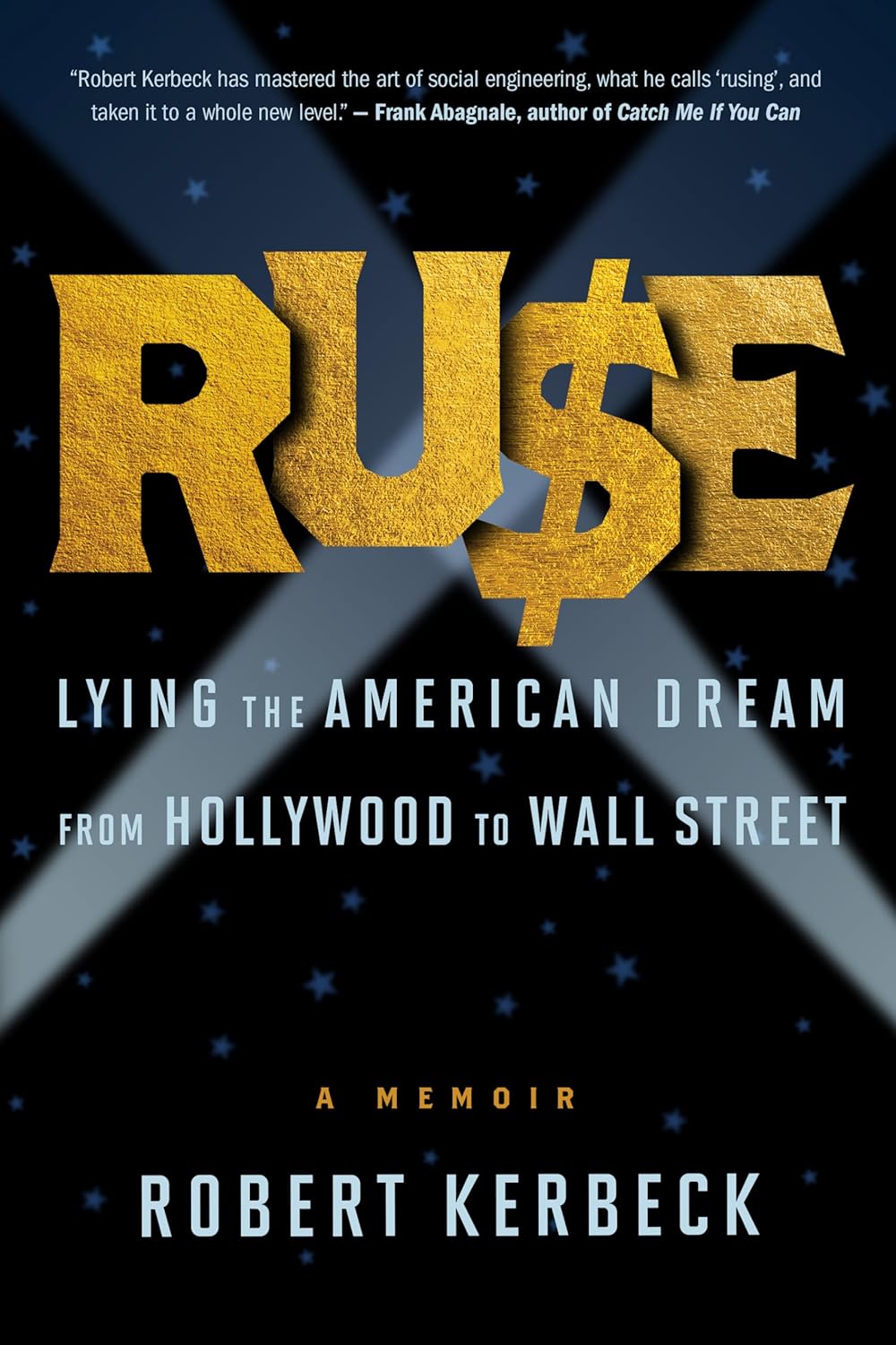 Ruse: Lying the American Dream from Hollywood to Wall Street - Corrections Bookstore