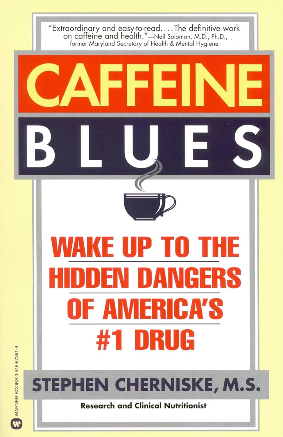 Caffeine Blues: Wake Up to the Hidden Dangers of America's #1 Drug - Corrections Bookstore