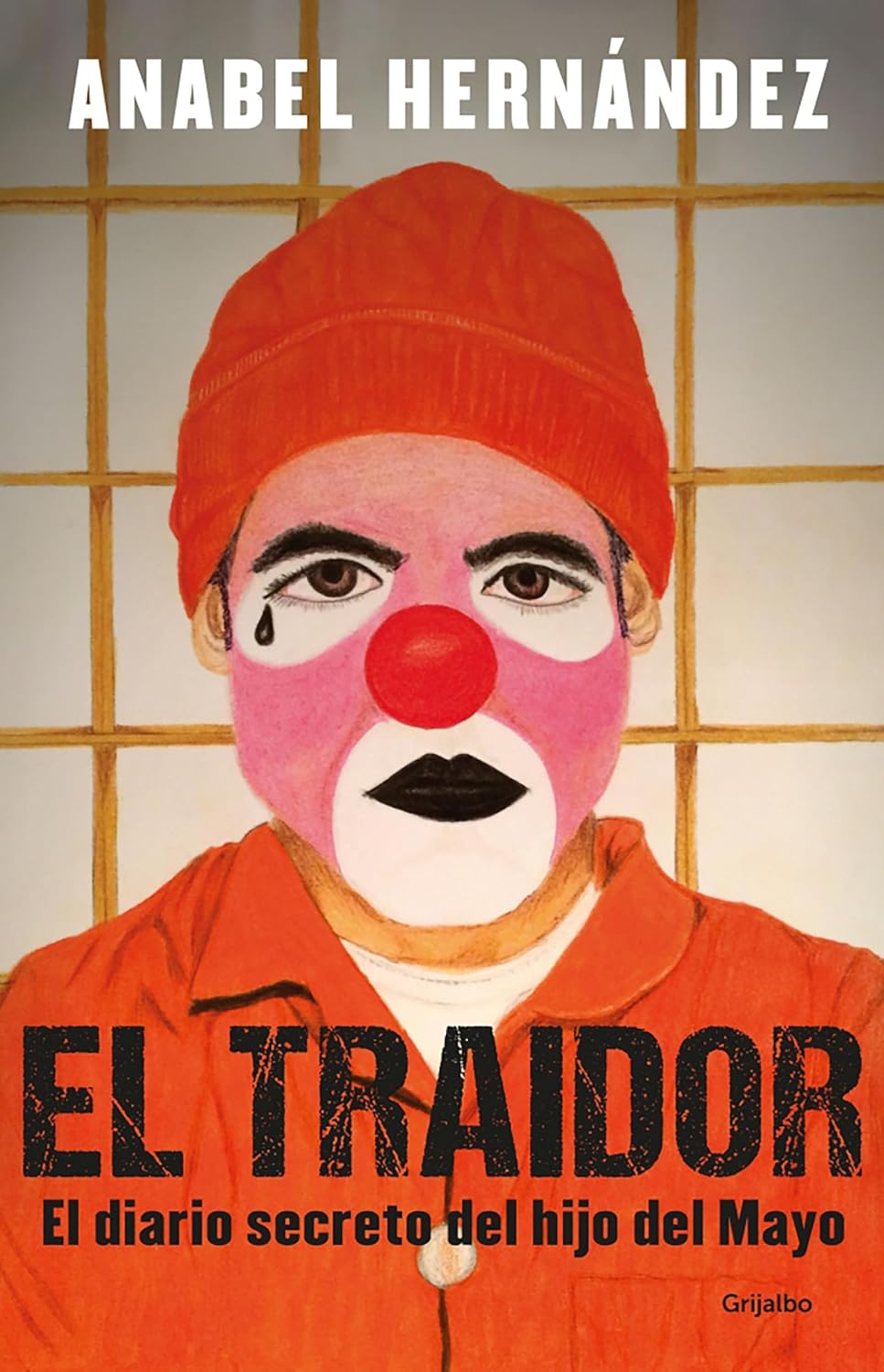 El Traidor. El Diario Secreto del Hijo del Mayo / The Traitor. the Secret Diary of Mayo's Son - Corrections Bookstore