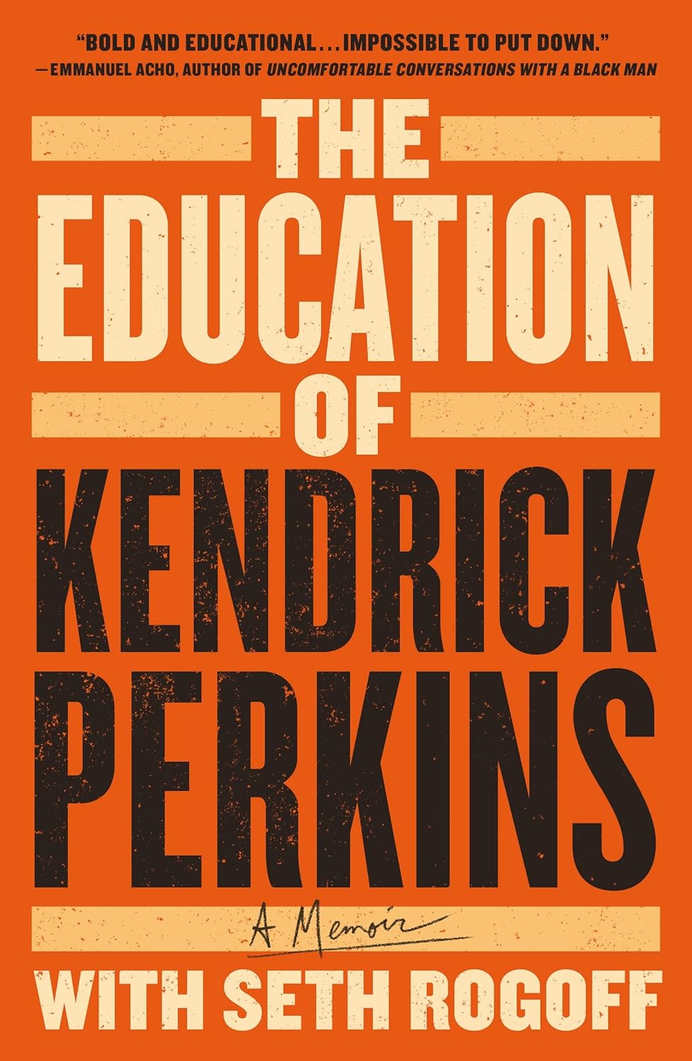 The Education of Kendrick Perkins: A Memoir - Corrections Bookstore