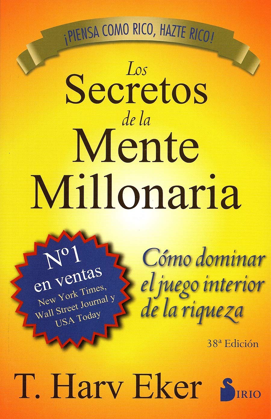 Los Secretos de la Mente Millonaria: Como Dominar el Juego Interior de A Riqueza = Secrets of the Millionaire Mind - Corrections Bookstore