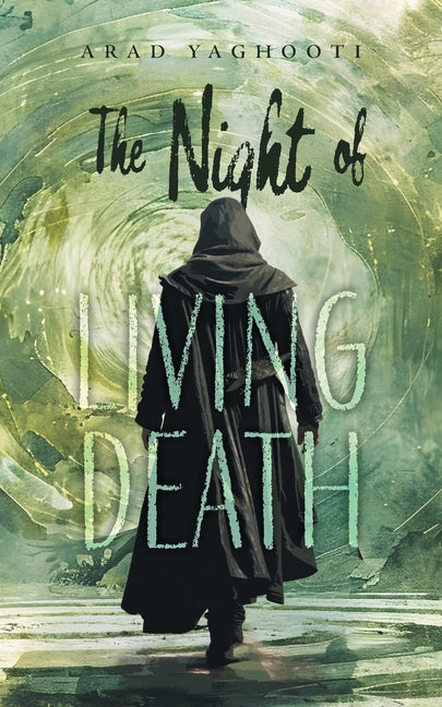 The Night of Living Death by Yaghooti, Arad