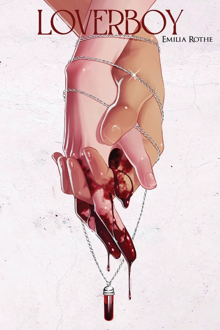 Loverboy by Rothe, Emilia