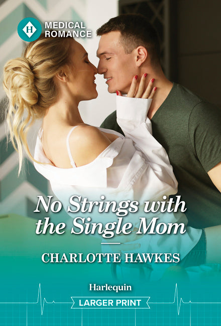 No Strings with the Single Mom by Hawkes, Charlotte