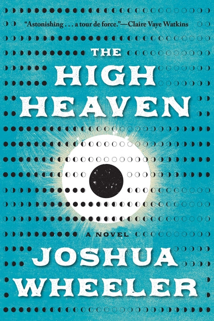 The High Heaven by Wheeler, Joshua