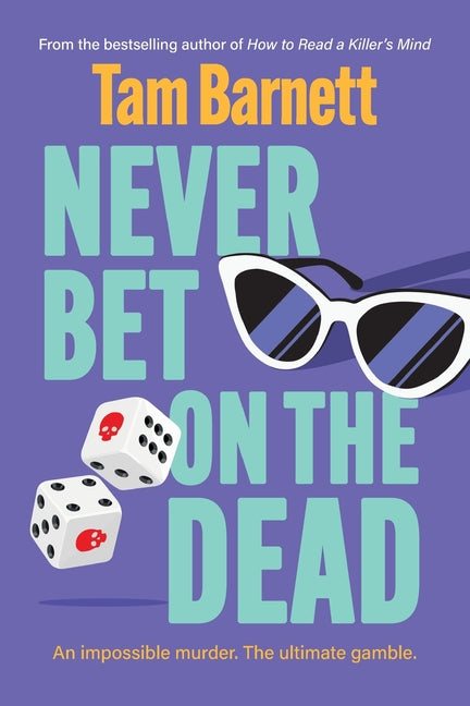 Never Bet on the Dead by Barnett, Tam