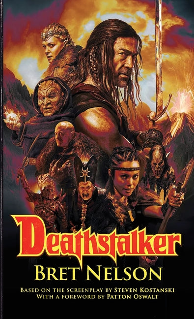 Deathstalker: The Novelization by Nelson, Bret