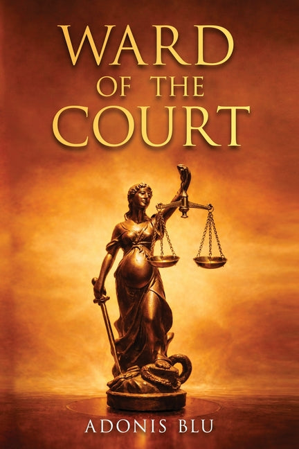 Ward of the Court by Blu, Adonis