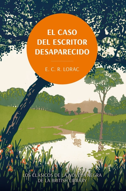 Caso del Escritor Desaparecido, El by Lorac, E. C. R.